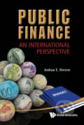 Kniha: E, G: Public Finance: An International Perspective (Joshua E Greene). World Scientific, 2011 Kniha: E, G: Public Finance: An International Perspective (Joshua E Greene). World Scientific, 2011