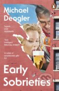 Kniha: Early Sobrieties (Michael Deagler). Cornerstone, 2025 Kniha: Early Sobrieties (Michael Deagler). Cornerstone, 2025