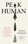 Kniha: Peak Human (Johan Norberg). Atlantic Books, 2025 Kniha: Peak Human (Johan Norberg). Atlantic Books, 2025