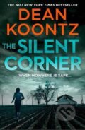 Kniha: The Silent Corner (Dean Koontz). HarperCollins Publishers, 2017 Kniha: The Silent Corner (Dean Koontz). HarperCollins Publishers, 2017