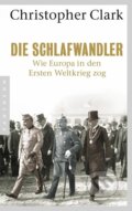 Kniha: Die Schlafwandler (Christopher Clark). Panteon, 2015 Kniha: Die Schlafwandler (Christopher Clark). Panteon, 2015