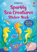 Kniha: Sparkly Sea Creatures Sticker Book (Holly Bathie). Usborne, 2025 Kniha: Sparkly Sea Creatures Sticker Book (Holly Bathie). Usborne, 2025