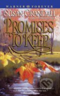 Kniha: Promises to Keep (Susan Crandall). Forever, 2005 Kniha: Promises to Keep (Susan Crandall). Forever, 2005