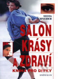 Kniha: Salon krásy a zdraví (Sylvia Schneiderová). Knižní klub, 1999 Kniha: Salon krásy a zdraví (Sylvia Schneiderová). Knižní klub, 1999