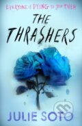 Kniha: The Thrashers (Julie Soto). HarperCollins Publishers, 2025 Kniha: The Thrashers (Julie Soto). HarperCollins Publishers, 2025