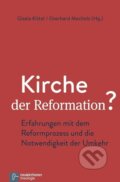 Kniha: Kirche der Reformation? (Gisela Kittel). Vandenhoeck & Ruprecht, 2016 Kniha: Kirche der Reformation? (Gisela Kittel). Vandenhoeck & Ruprecht, 2016