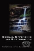 Kniha: Sexual Offending and Restoration (Mark Yantzi). Wipf and Stock, 2009 Kniha: Sexual Offending and Restoration (Mark Yantzi). Wipf and Stock, 2009