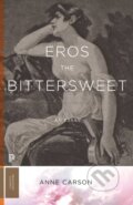Kniha: Eros the Bittersweet (Anne Carson). Princeton University Press, 2023 Kniha: Eros the Bittersweet (Anne Carson). Princeton University Press, 2023