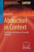 Kniha: Abduction in Context (Woosuk Park). Springer International Publishing, 2016 Kniha: Abduction in Context (Woosuk Park). Springer International Publishing, 2016