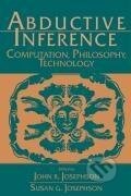 Kniha: Abductive Inference (John R. Josephson). Cambridge University Press, 2003 Kniha: Abductive Inference (John R. Josephson). Cambridge University Press, 2003