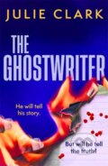 Kniha: The Ghostwriter (Julie Clark). Zaffre, 2025 Kniha: The Ghostwriter (Julie Clark). Zaffre, 2025