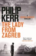 Kniha: The Lady From Zagreb (Philip Kerr). Quercus, 2015 Kniha: The Lady From Zagreb (Philip Kerr). Quercus, 2015