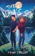 Kniha: The Alpha´s Son (Penny Jessup). Ingram Publisher Services US, 2022 Kniha: The Alpha´s Son (Penny Jessup). Ingram Publisher Services US, 2022