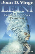Kniha: Letní královna: První část (J.D. Vinge). Laser books, 2000 Kniha: Letní královna: První část (J.D. Vinge). Laser books, 2000