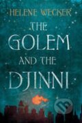 Kniha: The Golem and the Djinni (Helene Weckerová). HarperCollins, 2013 Kniha: The Golem and the Djinni (Helene Weckerová). HarperCollins, 2013