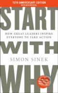 Kniha: Start With Why (Simon Sinek). Penguin Books, 2025 Kniha: Start With Why (Simon Sinek). Penguin Books, 2025