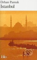 Kniha: Istanbul (Orhan Pamuk). Gallimard, 2008 Kniha: Istanbul (Orhan Pamuk). Gallimard, 2008