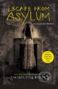 Kniha: Escape from Asylum (Madeleine Roux). HarperCollins, 2016 Kniha: Escape from Asylum (Madeleine Roux). HarperCollins, 2016