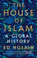 Kniha: The House of Islam (Ed Husain). Bloomsbury, 2018 Kniha: The House of Islam (Ed Husain). Bloomsbury, 2018