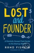 Kniha: Lost and Founder (Rand Fishkin). Portfolio, 2018 Kniha: Lost and Founder (Rand Fishkin). Portfolio, 2018
