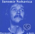 Hudobné CD: Jaromír Nohavica: Darmoděj LP (Hudobné albumy). Hudobné albumy, 2018 Hudobné CD: Jaromír Nohavica: Darmoděj LP (Hudobné albumy). Hudobné albumy, 2018