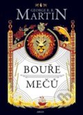 Kniha: Bouře mečů (George R.R. Martin). Argo, 2018 Kniha: Bouře mečů (George R.R. Martin). Argo, 2018
