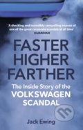 Kniha: Faster, Higher, Farther (Jack Ewing). Corgi Books, 2018 Kniha: Faster, Higher, Farther (Jack Ewing). Corgi Books, 2018