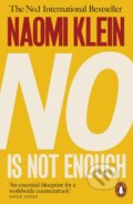 Kniha: No Is Not Enough (Naomi Klein). Penguin Books, 2018 Kniha: No Is Not Enough (Naomi Klein). Penguin Books, 2018