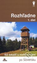 Kniha: Rozhľadne (1. diel) (Ladislav Khandl). DAJAMA, 2018 Kniha: Rozhľadne (1. diel) (Ladislav Khandl). DAJAMA, 2018