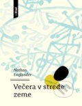 Kniha: Večera v strede zeme (Nathan Englander). Artforum, 2018 Kniha: Večera v strede zeme (Nathan Englander). Artforum, 2018