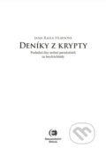 Kniha: Deníky z krypty (Jana Raila Hlavsová). Epocha, 2018 Kniha: Deníky z krypty (Jana Raila Hlavsová). Epocha, 2018