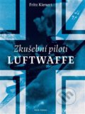 Zkušební piloti Luftwaffe - Fritz Kienert, Naše vojsko CZ, 2018