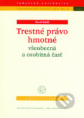 Kniha: Trestné právo hmotné (Pavel Baláž). VEDA, 2005 Kniha: Trestné právo hmotné (Pavel Baláž). VEDA, 2005