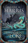 Kniha: The Testament of Loki (Joanne M. Harris). Gollancz, 2018 Kniha: The Testament of Loki (Joanne M. Harris). Gollancz, 2018