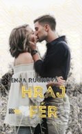 Kniha: Hraj fér (Enja Rúčková), 2018 Kniha: Hraj fér (Enja Rúčková), 2018