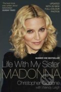 Kniha: Life with My Sister Madonna (Christopher Ciccone a Wendy Leigh). Simon & Schuster, 2009 Kniha: Life with My Sister Madonna (Christopher Ciccone a Wendy Leigh). Simon & Schuster, 2009