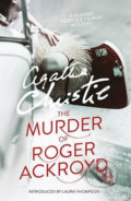 Kniha: The Murder of Roger Ackroyd (Agatha Christie). HarperCollins, 2016 Kniha: The Murder of Roger Ackroyd (Agatha Christie). HarperCollins, 2016
