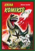 Kniha: Kniha komiksů (Miroslav Havlíček). Nakladatelství Josef Vybíral, 2018 Kniha: Kniha komiksů (Miroslav Havlíček). Nakladatelství Josef Vybíral, 2018