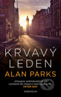 Kniha: Krvavý leden (Alan Parks). Knižní klub, 2018 Kniha: Krvavý leden (Alan Parks). Knižní klub, 2018