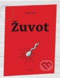 Kniha: Žuvot (Tomáš Ulej), 2018 Kniha: Žuvot (Tomáš Ulej), 2018
