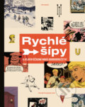Kniha: Rychlé šípy a jejich úžasná nová dobrodružství (Tomáš Prokůpek), 2018 Kniha: Rychlé šípy a jejich úžasná nová dobrodružství (Tomáš Prokůpek), 2018