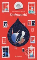 Kniha: Dokonalá (Mária Kohutiarová). BeneMedia, 2018 Kniha: Dokonalá (Mária Kohutiarová). BeneMedia, 2018