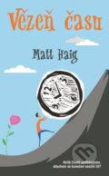 Kniha: Vězeň času (Matt Haig). Metafora, 2018 Kniha: Vězeň času (Matt Haig). Metafora, 2018