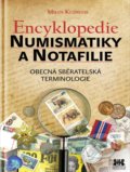 Kniha: Encyklopedie numismatiky a notafilie (Miloš Kudweis). Barrister & Principal, 2018 Kniha: Encyklopedie numismatiky a notafilie (Miloš Kudweis). Barrister & Principal, 2018