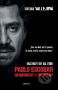 Kniha: Pablo Escobar: Nenávidený a milovaný (Virginia Vallejo). Aktuell, 2018 Kniha: Pablo Escobar: Nenávidený a milovaný (Virginia Vallejo). Aktuell, 2018