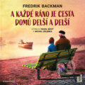 Audiokniha: A každé ráno je cesta domů delší a delší (Fredrik Backman), 2018 Audiokniha: A každé ráno je cesta domů delší a delší (Fredrik Backman), 2018