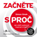 Audiokniha: Začněte s proč (Simon Sinek), 2018 Audiokniha: Začněte s proč (Simon Sinek), 2018