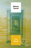 Kniha: Exit Západ (Mohsin Hamid). Odeon, 2018 Kniha: Exit Západ (Mohsin Hamid). Odeon, 2018