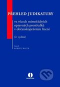 Kniha: Přehled judikatury ve věcech mimořádných opravných prostředků v občanskoprávním řízení (Robert Waltr). Wolters Kluwer ČR, 2018 Kniha: Přehled judikatury ve věcech mimořádných opravných prostředků v občanskoprávním řízení (Robert Waltr). Wolters Kluwer ČR, 2018