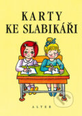 Kniha: Karty ke slabikáři (Helena Šimíčková). Alter, 2013 Kniha: Karty ke slabikáři (Helena Šimíčková). Alter, 2013